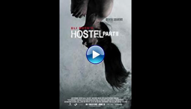 Hostel: Part II (2007)