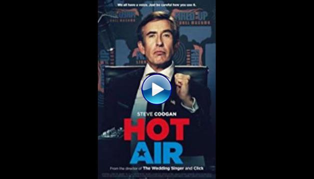 Hot Air (2018)