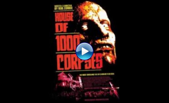 House of 1000 Corpses (2003)