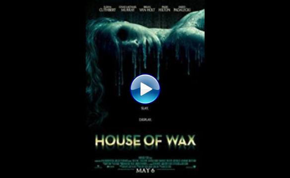 House of Wax (2005)