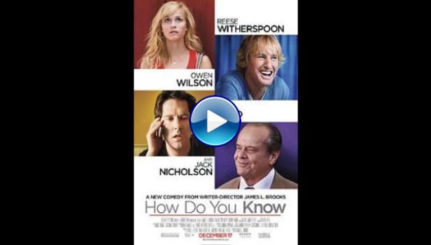 How Do You Know ( 2010 )