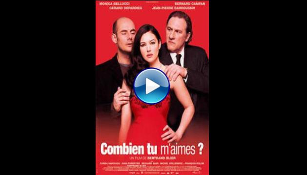 Combien tu m'aimes? (2005)