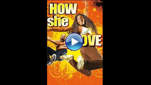How She Move (2007)