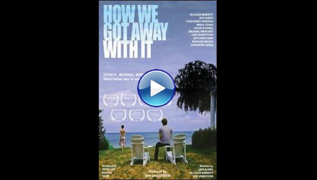 How We Got Away with It (2014)