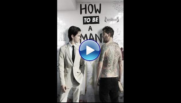 How to Be a Man (2013)