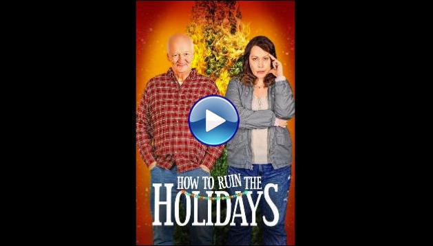 How to Ruin the Holidays (2023)