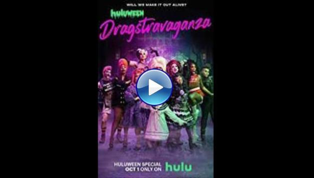 Huluween Dragstravaganza (2022)