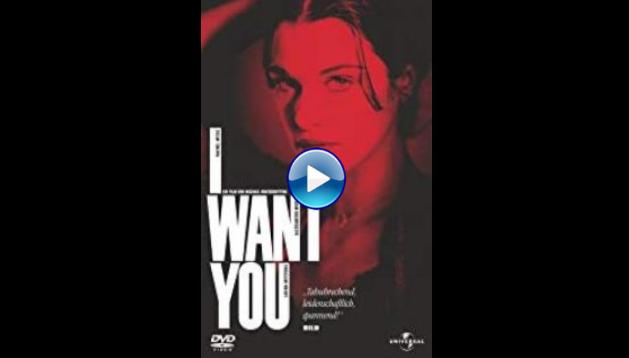 I Want You (1998)