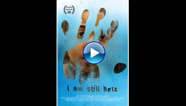 I Am Still Here (2017) HD Full Movie Watch Online Free