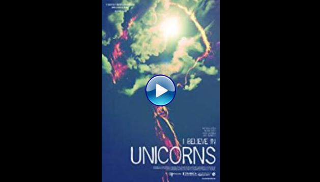 I Believe in Unicorns (2014)