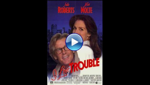 I Love Trouble (1994)