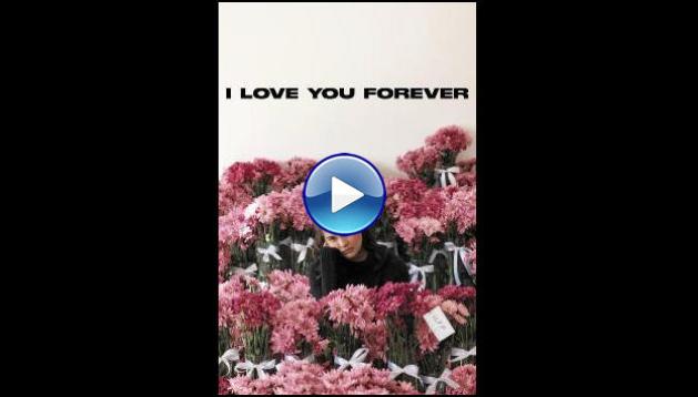 I Love You Forever (2024)