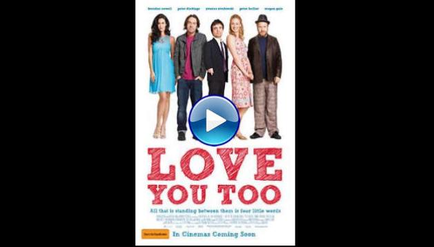 I Love You Too (2010)
