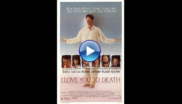 I Love You to Death (1990)
