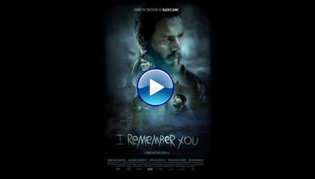 I Remember You (2017)