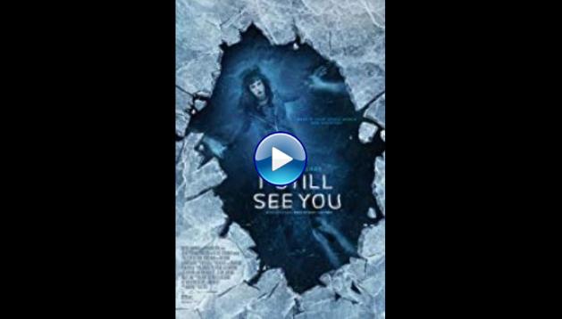 I Still See You (2018)