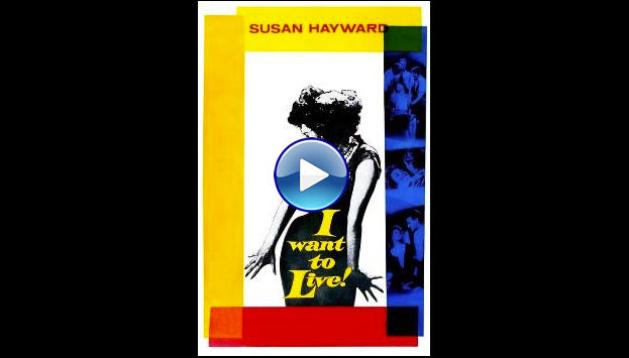 I Want to Live! (1958)