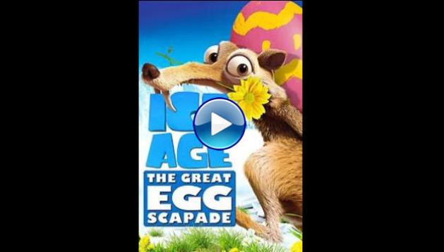 Ice Age: The Great Egg-Scapade (2016)