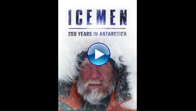 Icemen: 200 Years in Antarctica (2020)