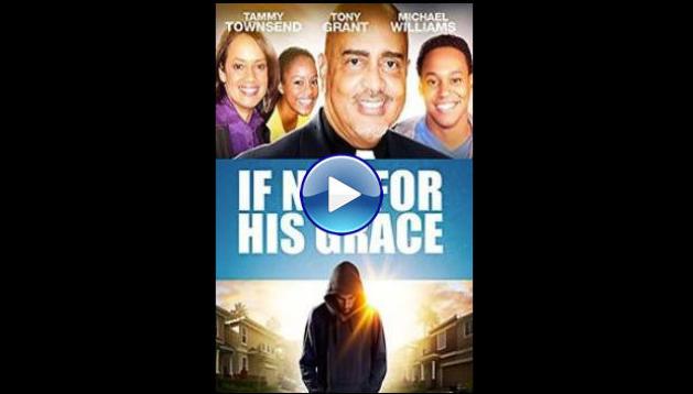 If Not for His Grace (2015)