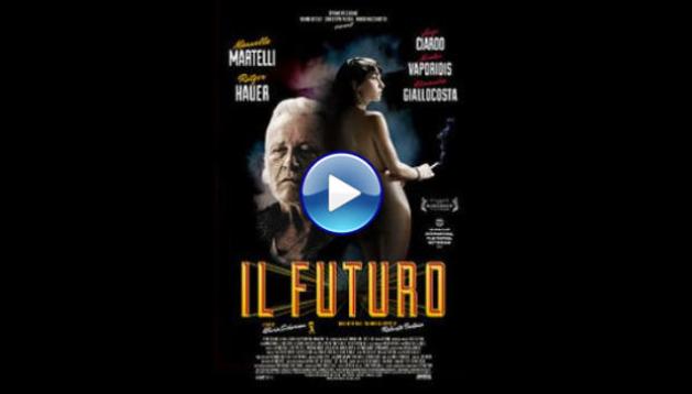 Il Futuro (2013)