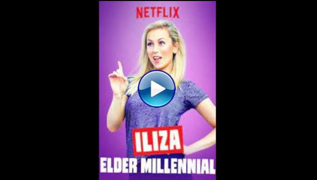 Iliza: Elder Millennial (2018)
