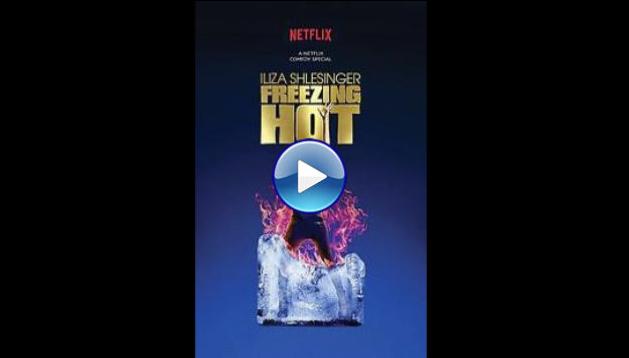 Iliza Shlesinger: Freezing Hot (2015)