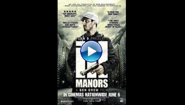 Ill Manors (2012)