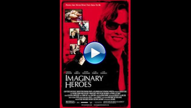 Imaginary Heroes (2004)