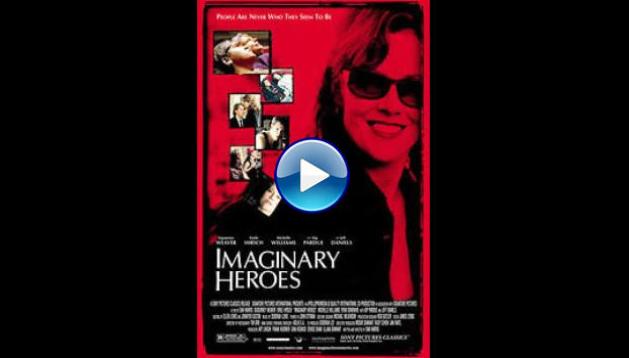 Imaginary Heroes (2004)