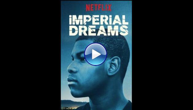 Imperial Dreams (2014)