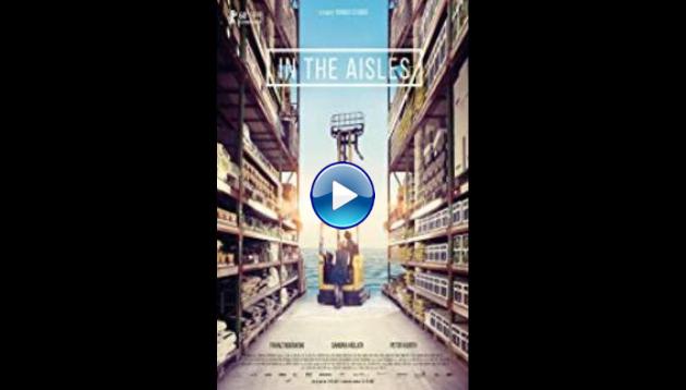 In the Aisles (2018) BluRay Full Movie Watch Online Free