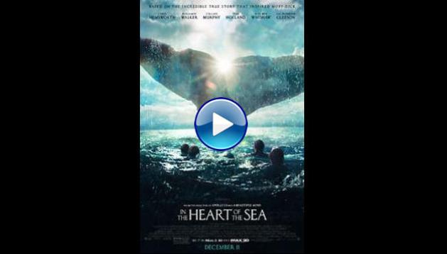 In the Heart of the Sea (2015)