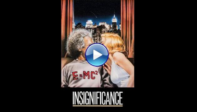 Insignificance (1985)