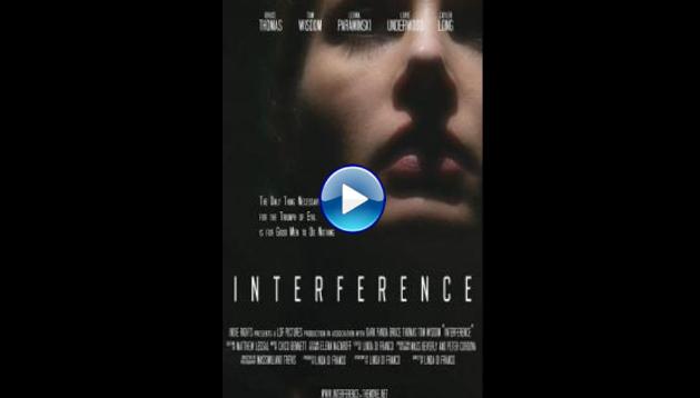 Interference (2018) HD Full Movie Watch Online Free
