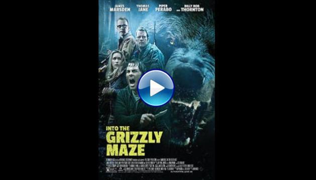 Into the Grizzly Maze (2015)