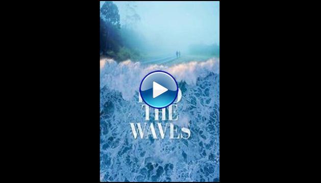 Into the Waves (2020)