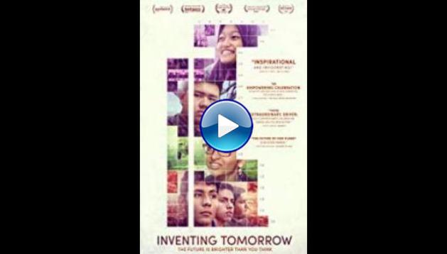 Inventing Tomorrow (2018)
