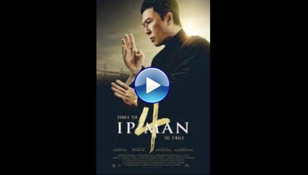 Ip Man 4: The Finale (2019)