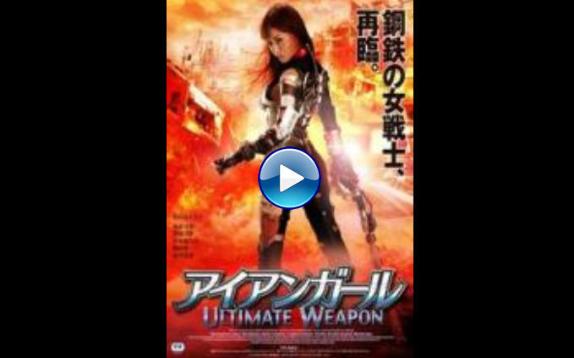 Iron Girl: Ultimate Weapon (2015)