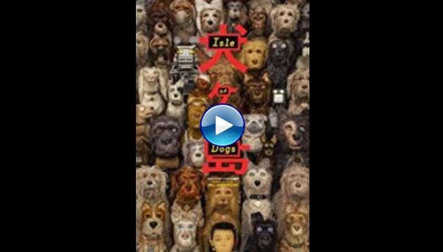 Isle of Dogs (2018)