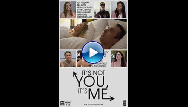 It's Not You, It's Me (2021)