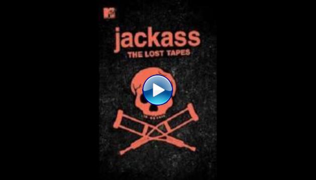 Jackass: The Lost Tapes (2009)