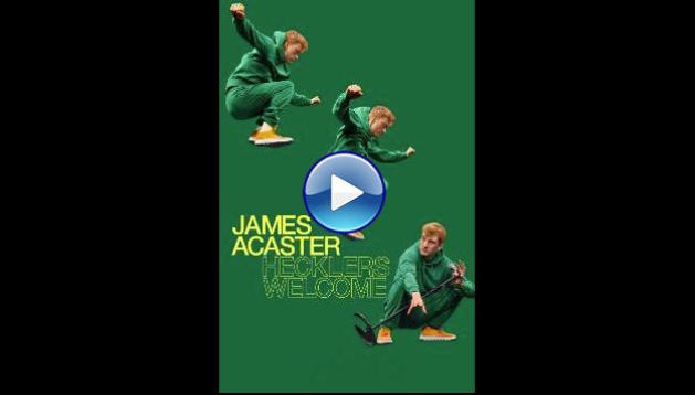 James Acaster: Hecklers Welcome (2024)