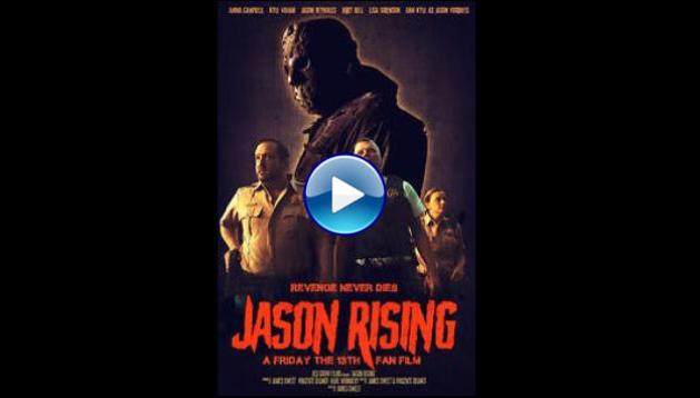 Jason Rising: A Friday the 13th Fan Film (2021)
