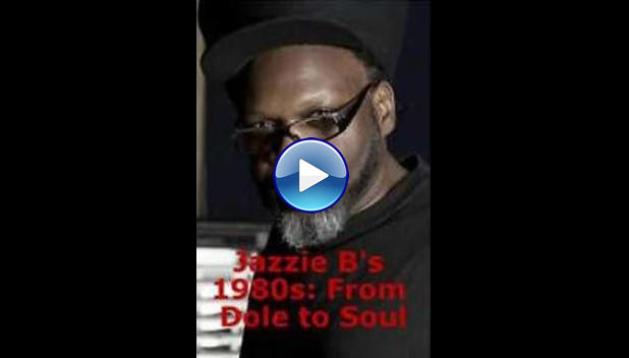 Jazzie B's 1980s: From Dole to Soul (2016)