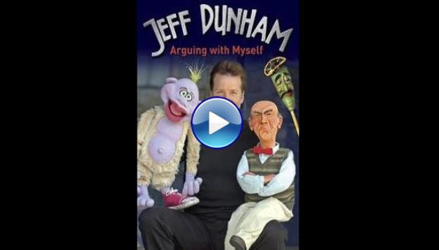 Jeff Dunham: Arguing with Myself (2006)