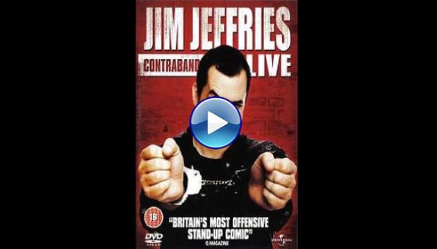 Jim Jefferies: Contraband (2008)