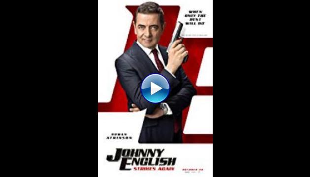 Johnny English Strikes Again (2018)