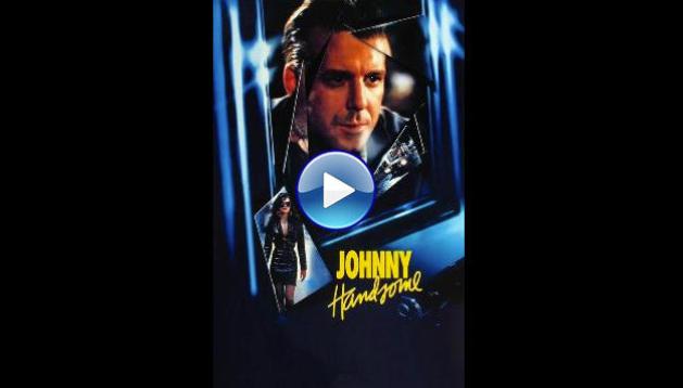 Johnny Handsome (1989)